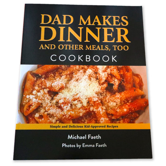 Book cover of the cookbook Dad Makes Dinner and Other Meals, Too, Simple and Delicious Kid-Approved Recipes. Shows a serving of penne pasta with red sauce and parmesan cheese. 