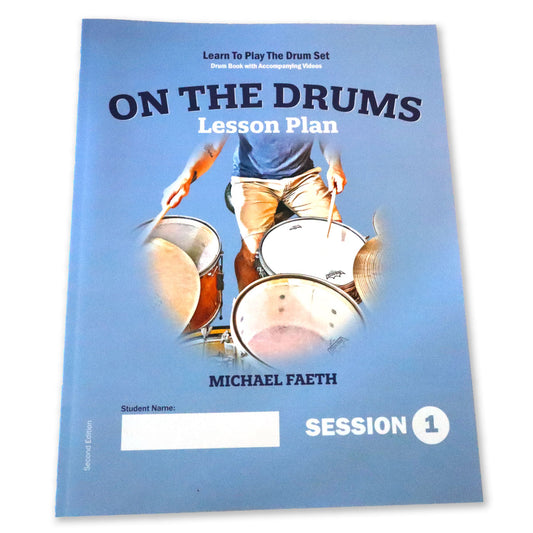 Book cover of the drum book On The Drums Lesson Plan, Session 1. Learn to play the drum set, drum book with accompanying videos. Shows a picture of a drummer at a drum set.