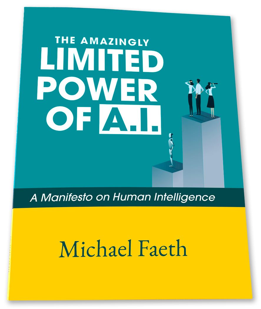 The book cover of The Amazingly Limited Power of A.I.